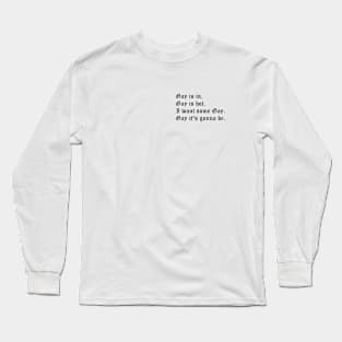 Gay is in (small black text) Long Sleeve T-Shirt